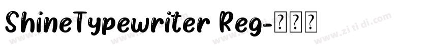 ShineTypewriter Reg字体转换
